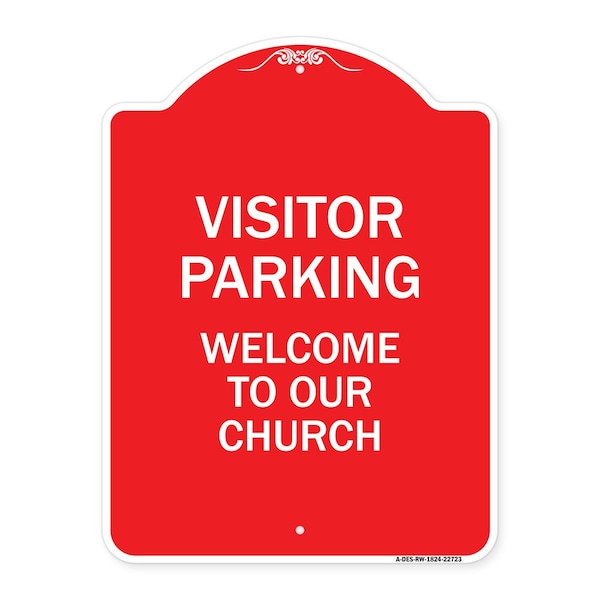 Signmission Visitor Parking Welcome to Our Church, Red & White Aluminum Sign, 18" x 24", RW-1824-22723 A-DES-RW-1824-22723 - main